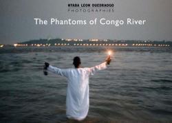 The phantoms of Congo River par Nyaba Leon Ouedraogo