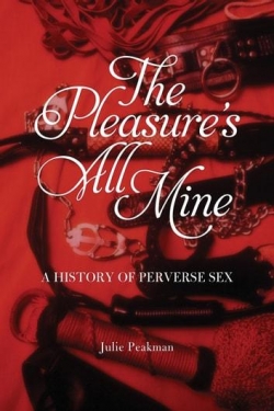 The Pleasure's All Mine par Julie Peakman