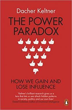 The Power Paradox par Dacher Keltner