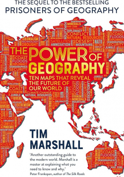 The Power of Geography par Tim Marshall