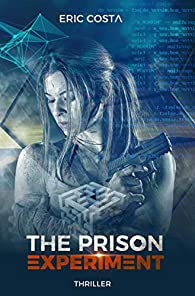 The Prison Experiment, tome 1 par Eric Costa