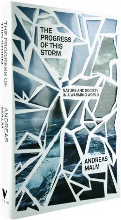 The progress of this storm par Andreas Malm
