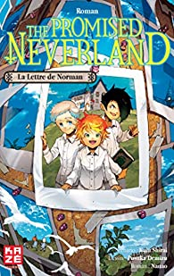 The Promised Neverland, tome 1 : La lettre de Norman (roman) par Kaiu Shirai