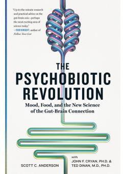The Psychobiotic Revolution par Scott C. Anderson