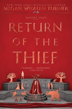 The Queen's Thief, tome 6 : Return of the Thief par Megan Whalen Turner