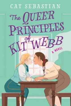 London Highwaymen, tome 1 : The Queer Principles of Kit Webb par Cat Sebastian