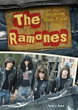 The Ramones par Brian J. Bowe