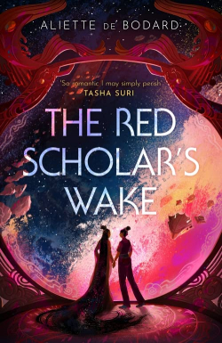 The Red Scholar's Wake par Aliette de Bodard