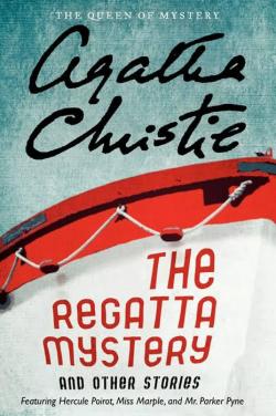 The Regatta Mystery and other stories par Agatha Christie