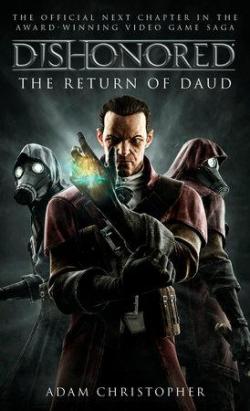 Dishonored, tome 2 : The Return of Daud par Adam Christopher