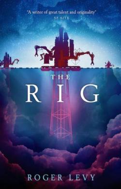 The Rig par Roger Lvy (II)