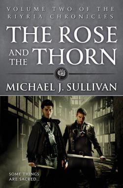 The Riyria Chronicles, tome 2 : The Rose and the Thorn par Michael J. Sullivan