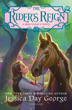The Rose Legacy, tome 3 : The Rider's Reign par Jessica Day George