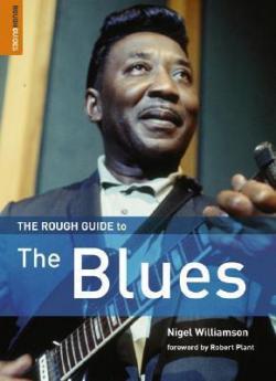 The rough guide to blues par Nigel Williamson