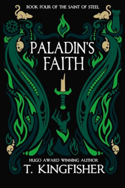 The Saint of Steel, tome 4 : Paladin's Faith par Ursula Vernon