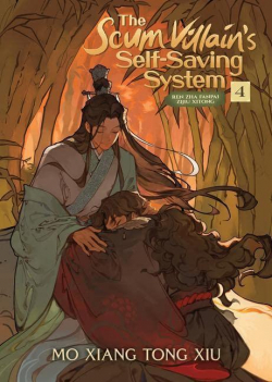 The Scum Villain's Self-Saving System, tome 4 par Mo Xiang Tong Xiu