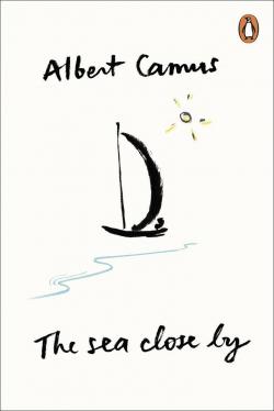 The sea close by par Albert Camus