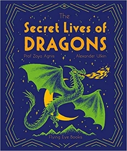 The Secret Lives of Dragons par Zoya Agnis