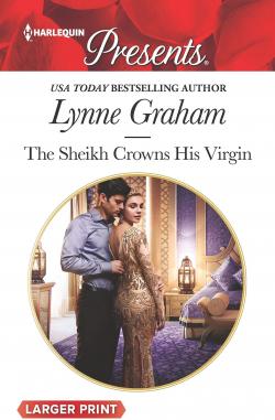The Sheikh Crowns His Virgin par Lynne Graham