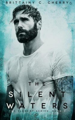 The Elements, tome 3 : The Silent Waters par Brittainy C. Cherry