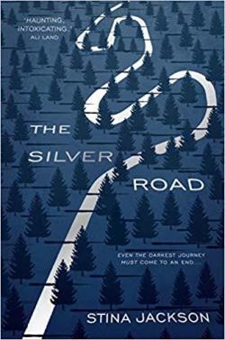 The silver road par Stina Jackson