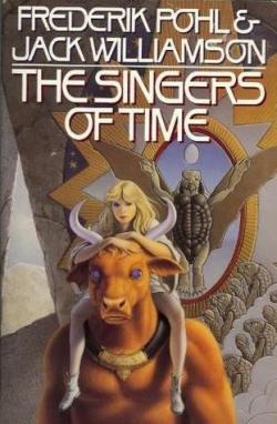 The singers of time par Frederik Pohl