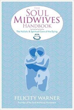 The Soul Midwives' Handbook par Felicity Warner