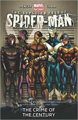 The Superior Foes of Spider-Man, tome 2 : The Crime of the Century par Nick Spencer