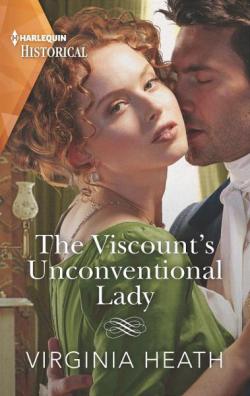 The Talk of the Beau Monde, tome 1 : The Viscount's Unconventional Lady par Virginia Heath