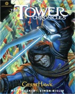 The Tower Chronicles: GeistHawk 2 par Matt Wagner