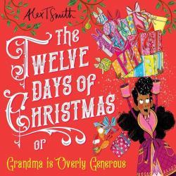 The Twelve Days of Christmas par Alex T. Smith