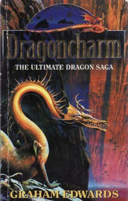 The Ultimate Dragon Saga, tome 1 : Dragoncharm par Graham Edwards