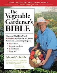 The Vegetable Gardener's Bible par Edward C. Smith