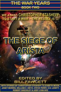 The war years, tome 2 : The siege of Arista par Bill Fawcett