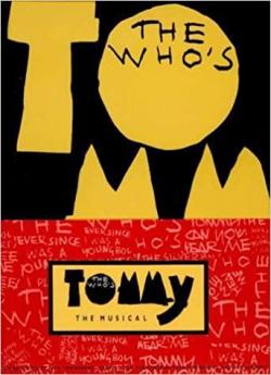 The Who's Tommy : the Musical par Pete Townshend
