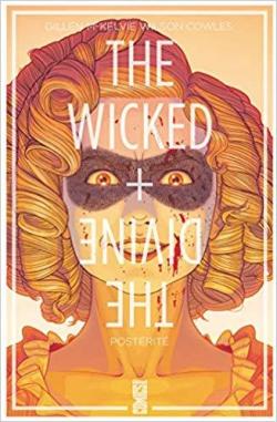 The wicked & the divine, tome 7 : Postrit par Kieron Gillen