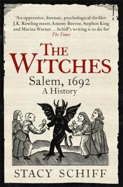 The Witches : Salem, 1692 par Stacy Schiff