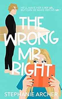 The Wrong Mr. Right par Stephanie Archer