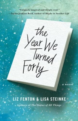 The Year We Turned Forty par Liz Fenton