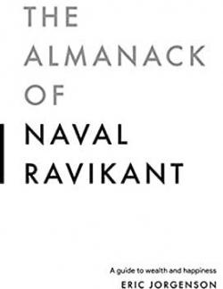 The Almanack of Naval Ravikant par Eric Jorgenson