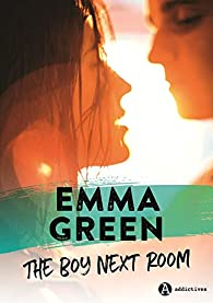 The boy next room - Intégrale par Emma Green