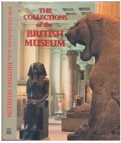 The collections of the British Museum par David M. Wilson