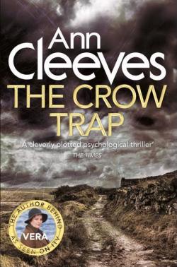 Vera Stanhope, tome 1 : The crow trap par Ann Cleeves
