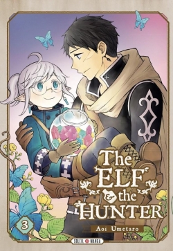The elf and the hunter, tome 3 par Umetaro Aoi