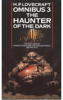 The haunter of the dark and other tales par Howard Phillips Lovecraft