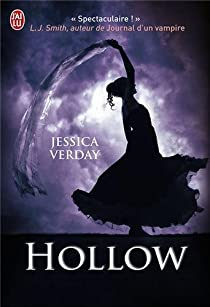 The hollow series, tome 1 : The hollow par Jessica Verday