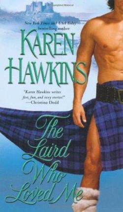 The laird who loved me par Karen Hawkins