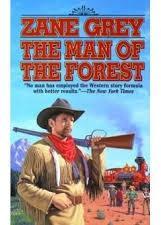 The man of the forest par Zane Grey
