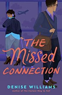 The Missed Connection par Denise Williams