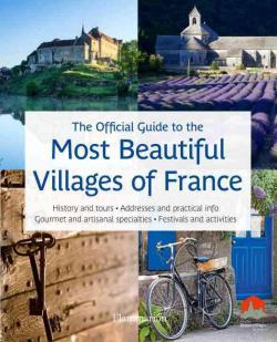 The official Guide to the Most Beautiful Villages of France par Groupe Flammarion